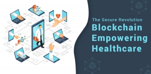 Explained: Blockchain in Healthcare Software Development, its Applications and Challenges 